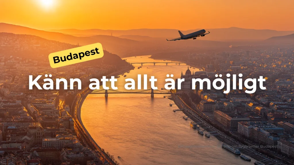 Drömlik utsikt över Budapest vid Donau, symbol för billiga flygbiljetter och smarta resor
